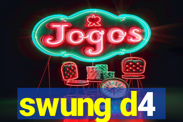 swung d4